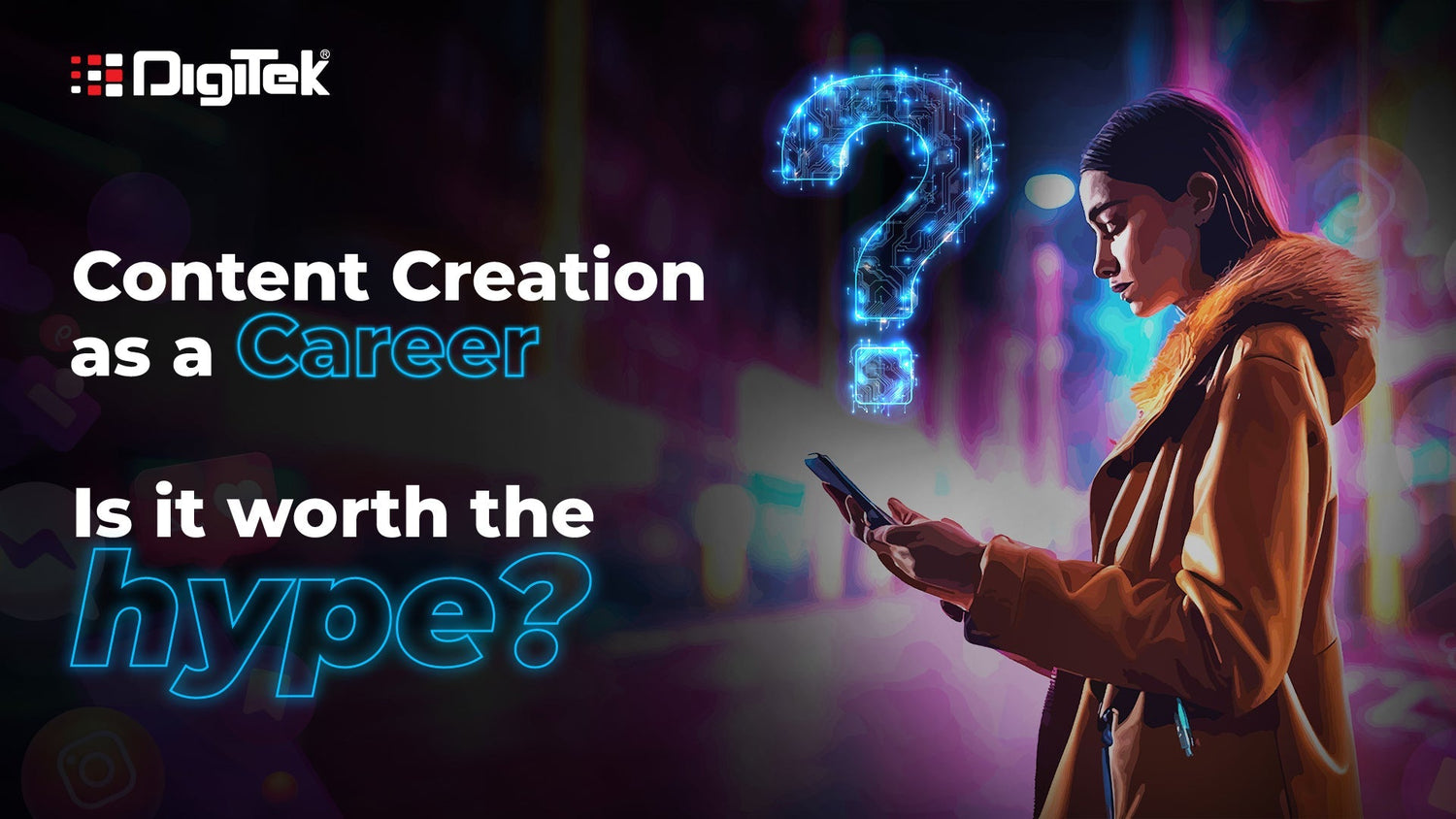 Content Creation as a Career: Is It Worth the Hype?